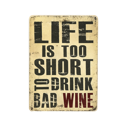 Wood Постер Life is too short to drink bad wine pva0051 фото