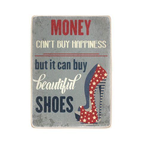 Дерев'яний постер "Money can't buy happiness, but it can buy beautiful shoes" pvh0140 фото