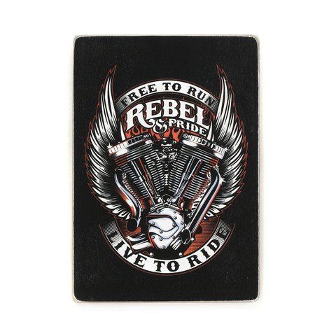 Wood постер "Free to run. Live to ride. Rebel and pride" pvm0101 фото