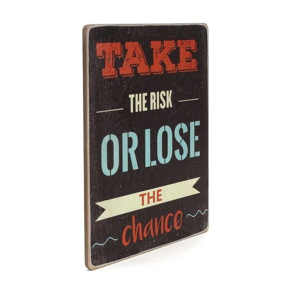 Wood Постер "Take the risk or lose the chance" pvh0138 фото